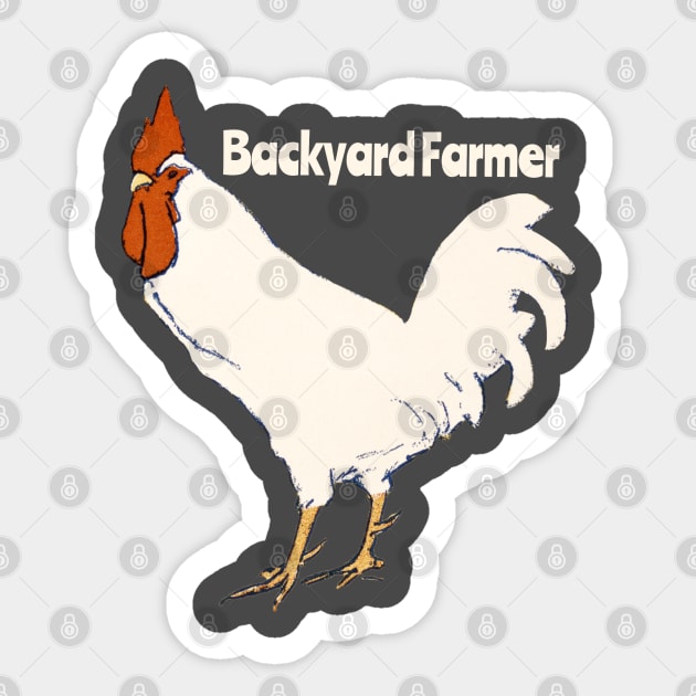 Backyard Chicken Farmer Sticker by Rag And Bone Vintage Designs